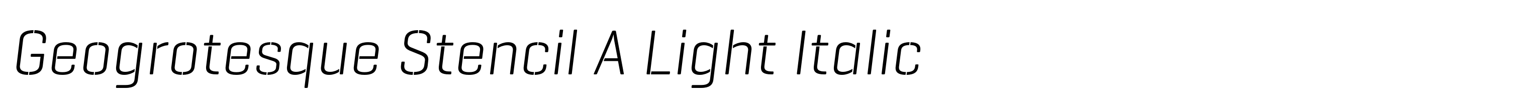 Geogrotesque Stencil A Light Italic